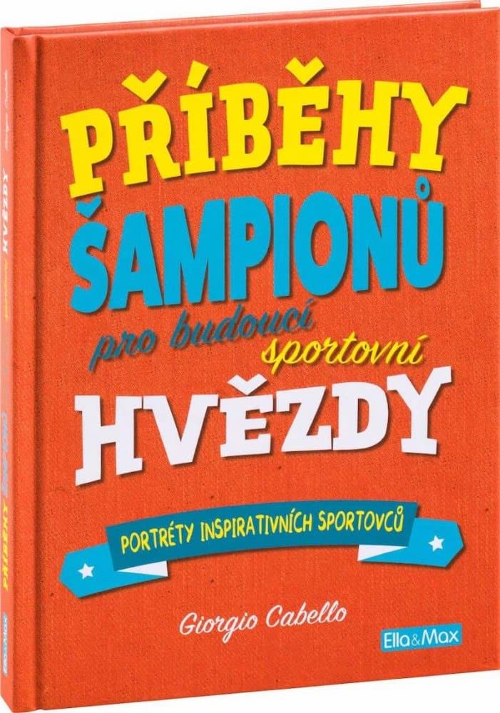 PŘÍBĚHY ŠAMPIONŮ – Pro budoucí sportovní hvězdy